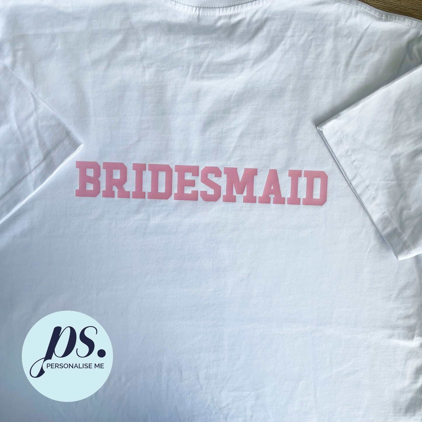 Bridesmaid T-Shirt (White)