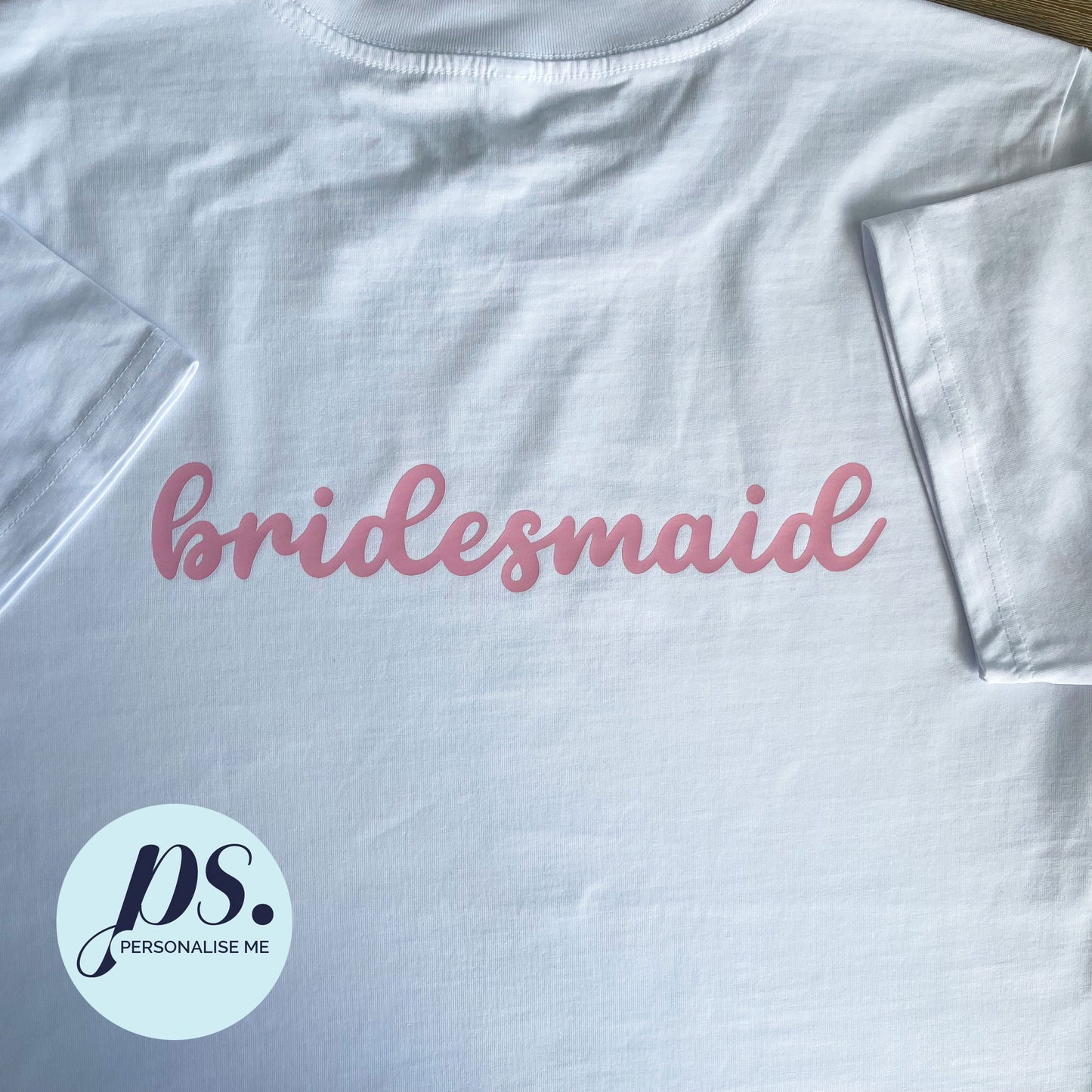 Bridesmaid T-Shirt (White Italic)